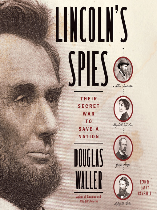 Title details for Lincoln's Spies by Douglas Waller - Wait list